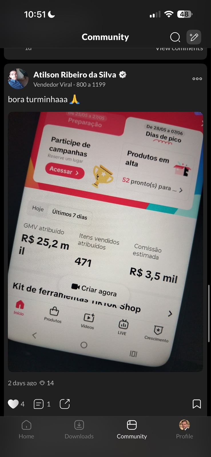 Post da comunidade: Atilson Ribeiro da Silva com painel de R$ 25,2 mil de GMV atribuído em 7 dias